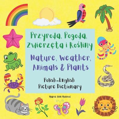 Book cover for Przyroda, Pogoda, Zwierz&#281;ta i Ro&#347;liny / Nature, Weather, Animals & Plants