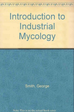 Cover of Introduction to Industrial Mycology