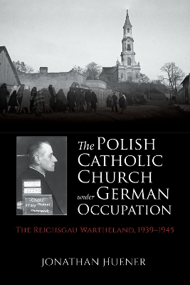 Cover of The Polish Catholic Church under German Occupation