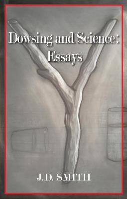 Book cover for Dowsing and Science: Essays