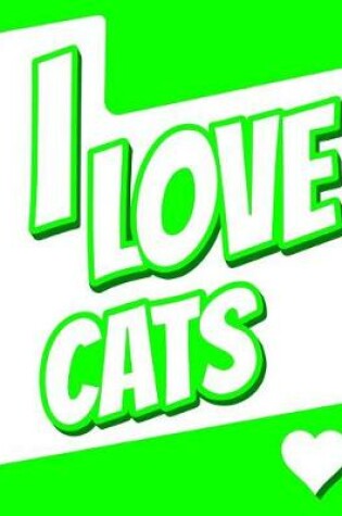 Cover of I Love Cats