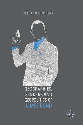 Book cover for Geographies, Genders and Geopolitics of James Bond