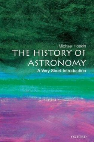 Cover of History of Astronomy, The: A Very Short Introduction