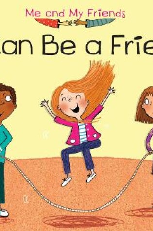 Cover of I Can Be a Friend