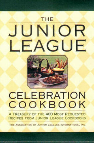 Cover of The Junior League Celebration Cookbook