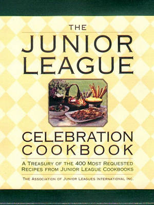 Book cover for The Junior League Celebration Cookbook