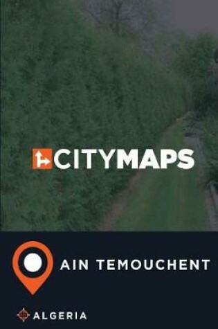 Cover of City Maps Ain Temouchent Algeria