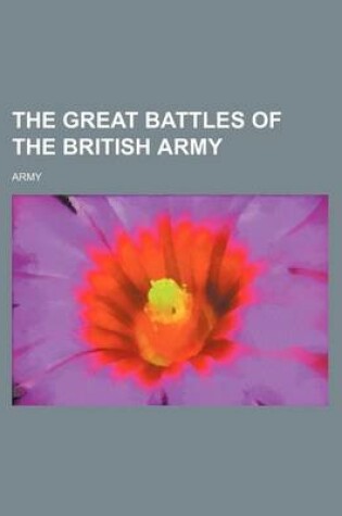 Cover of The Great Battles of the British Army