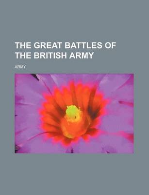 Book cover for The Great Battles of the British Army
