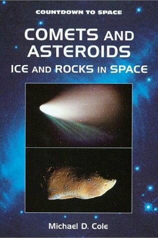 Cover of Comets and Asteroids: Ice and Rocks in Space