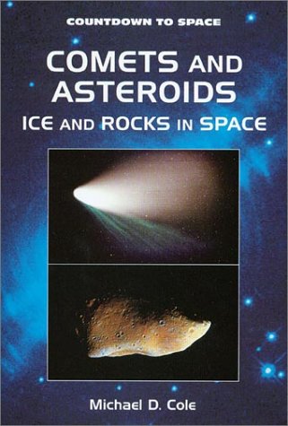 Cover of Comets and Asteroids: Ice and Rocks in Space