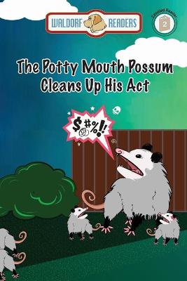 Book cover for The Potty Mouth Possum Cleans Up His Act