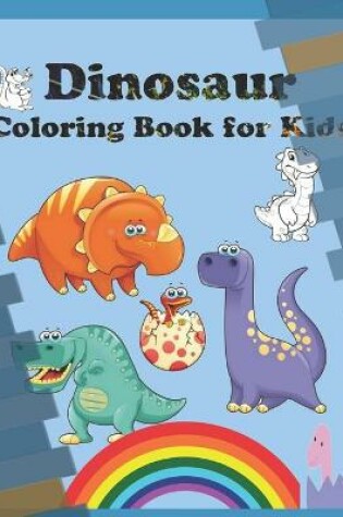 Cover of Dinosaur Coloring Book for Kids