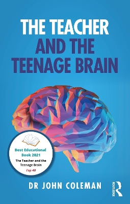 Book cover for The Teacher and the Teenage Brain