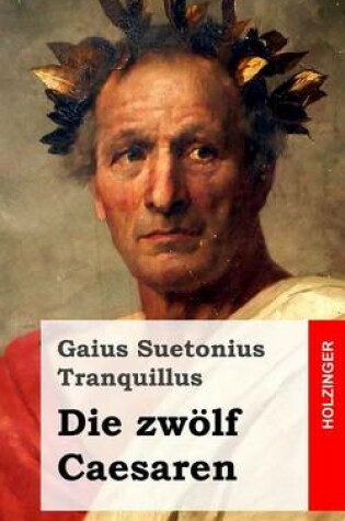 Cover of Die Zwolf Caesaren