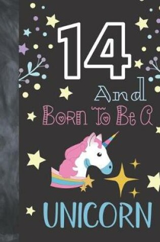 Cover of 14 And Born To Be A Unicorn