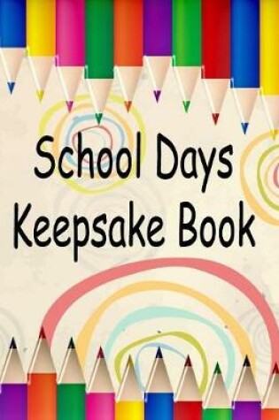 Cover of School Days Keepsake Book