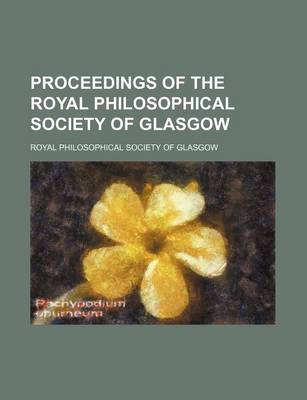 Book cover for Proceedings of the Royal Philosophical Society of Glasgow (Volume 6)