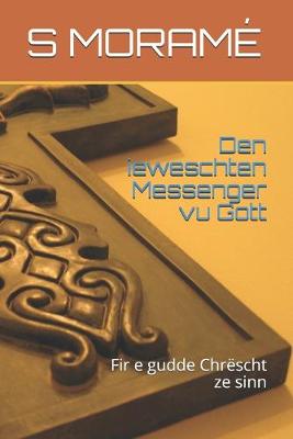 Book cover for Den ieweschten Messenger vu Gott
