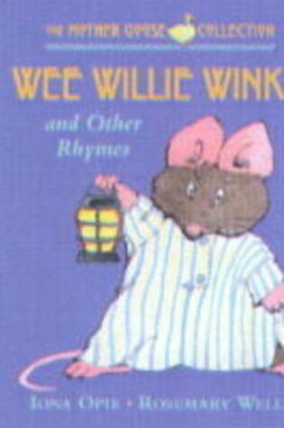 Cover of Wee Willie Winkie & Other Rhymes
