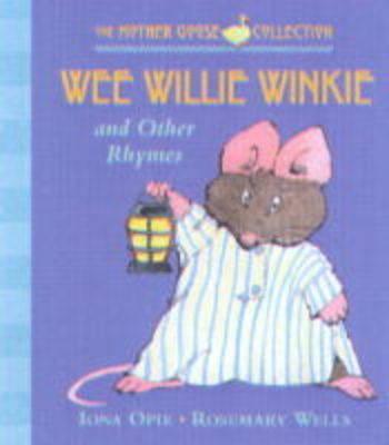 Book cover for Wee Willie Winkie & Other Rhymes