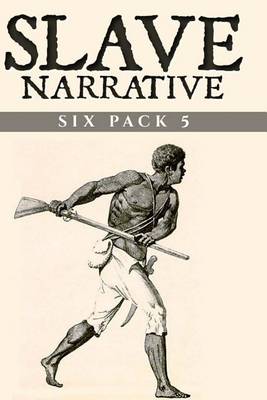Book cover for Slave Narrative Six Pack 5