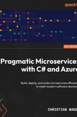 Cover of Pragmatic Microservices with C# and Azure