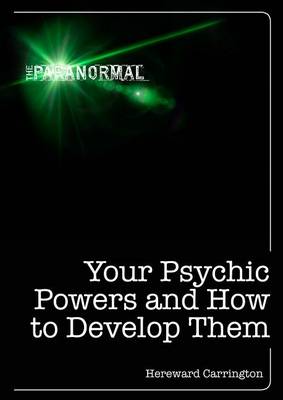 Cover of Your Psychic Powers and How to Develop Them