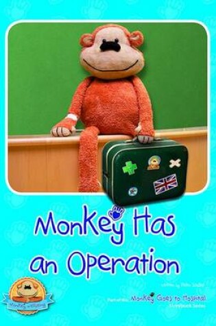 Cover of Monkey Has an Operation