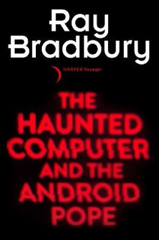 Cover of The Haunted Computer and the Android Pope