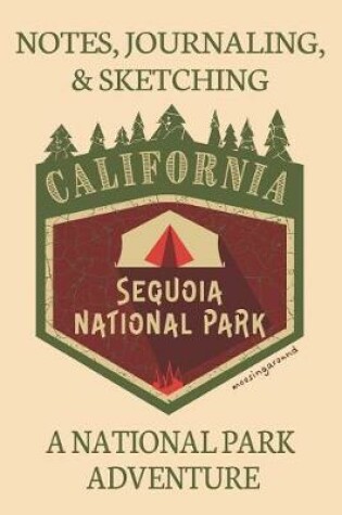 Cover of Notes Journaling & Sketching California Sequoia National Park