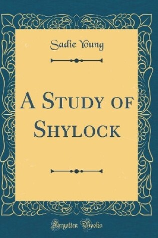 Cover of A Study of Shylock (Classic Reprint)