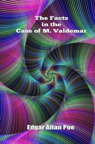 Cover of The Facts in the Case of M. Valdemar