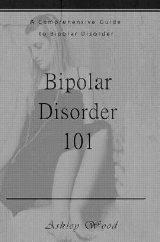 Cover of Bipolar Disorder 101