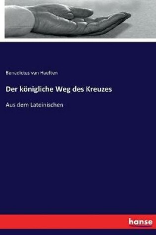 Cover of Der koenigliche Weg des Kreuzes