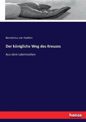 Book cover for Der koenigliche Weg des Kreuzes