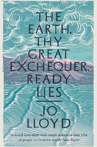 Cover of The Earth, Thy Great Exchequer, Ready Lies