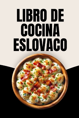 Book cover for Libro de Cocina Eslovaco