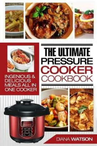 Cover of The Ultimate Pressure Cooker Cookbook