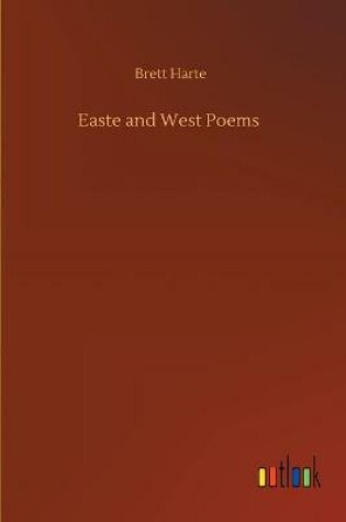 Cover of Easte and West Poems
