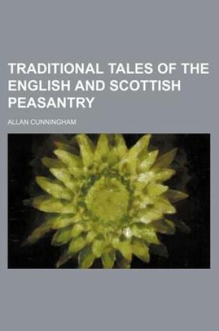 Cover of Traditional Tales of the English and Scottish Peasantry (Volume 1)