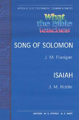 Cover of What the Bible Teaches -Song of Solomon Isaiah