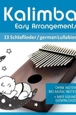 Cover of Kalimba Easy Arrangements - 13 Schlaflieder / german Lullabies