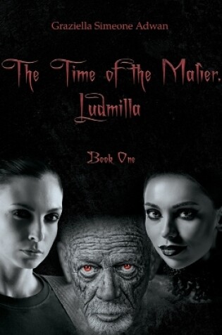 Cover of The Time of the Malìer. Ludmilla