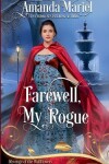 Book cover for Farewell, My Rogue