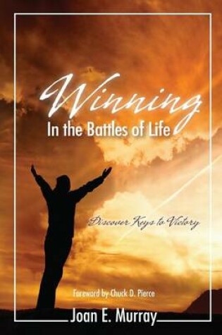 Cover of Winning in the Battles of Life