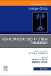 Book cover for Renal Cancer: Old and New Paradigms, an Issue of Urologic Clinics, E-Book