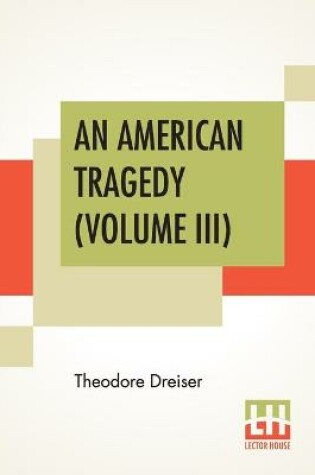 Cover of An American Tragedy (Volume III)