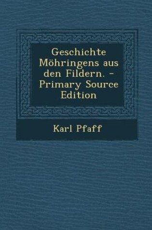 Cover of Geschichte Mohringens Aus Den Fildern.