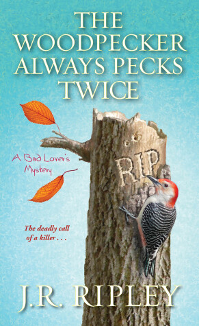 Book cover for The Woodpecker Always Pecks Twice